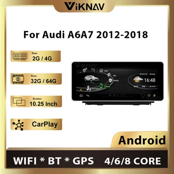 10.25 Palcový Auto Multimediálny Prehrávač Pre-AUDI A6 A7 2012-2018 Android Rádio Prehrávač, GPS Navigáciu, Wifi, BT, TV