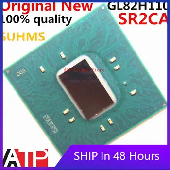 ATP-Globálny Obchod 100% Nové GL82H110 SR2CA BGA Chipset