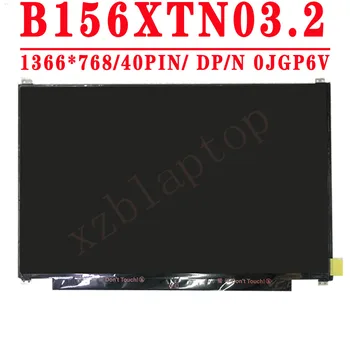 B156XTN03 2 B156XTN03.2 DP/N 0JGP6V 15.6 palce 1 366 x 768 TN 40PINS LVDS 60 HZ LCD Displej