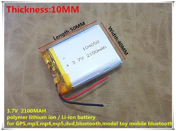 li-po 3,7 V lítium-polymérová batéria 104050 2100MAH Tablet PC navigácie mobilné energetické GIY