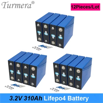 Turmera 12Piece 3.2 V 310Ah Lifepo4 Batérie 12V 24V 48V Nabíjateľnú Batériu Elektrické Auto RV Solárny Systém na Uskladnenie Energie